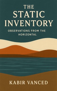 The Static Inventory (eBook, ePUB) - Vanced, Kabir