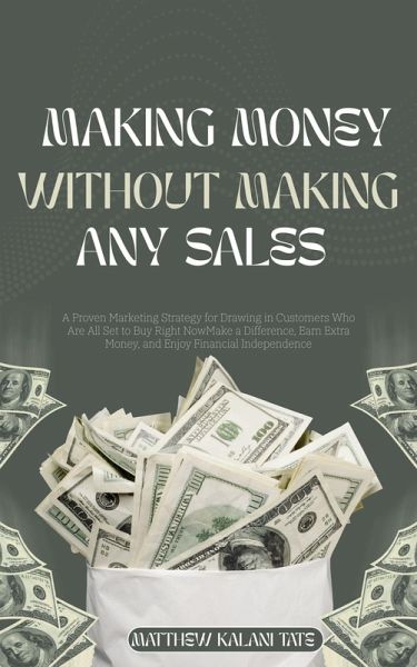 Making Money Without Making Any Sales (eBook, ePUB) Making Money Without Making Any Sales (eBook, ePUB)
