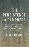 The Persistence of Dampness (eBook, ePUB)