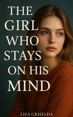 Cover The Girl Who Stays on His Mind (eBook, ePUB)