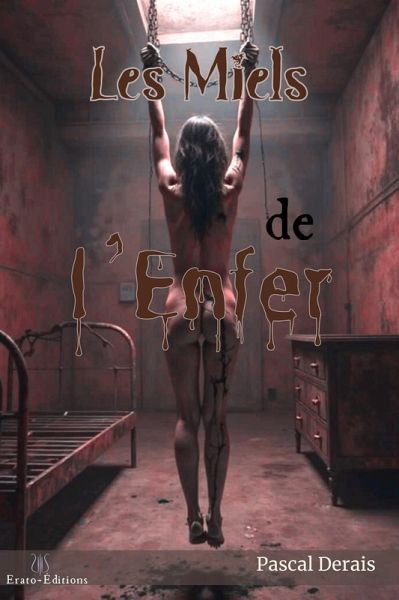 Les Miels de L'Enfer (eBook, ePUB) Les Miels de L'Enfer (eBook, ePUB)
