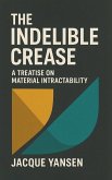 The Indelible Crease (eBook, ePUB)