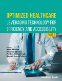 Optimized Healthcare: Leveraging Technology for Efficiency and Accessibility (Part 1) (eBook, ePUB)