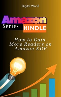 How to Gain More Readers on Amazon KDP (eBook, ePUB) - World, Digital