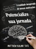 Potencialize sua jornada (eBook, ePUB) Potencialize sua jornada (eBook, ePUB)