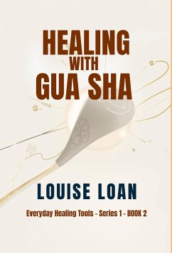 Cover Healing with Gua Sha (eBook, ePUB)