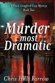 Murder Most Dramatic (A Paula Langford Cosy Mystery, #2) (eBook, ePUB)