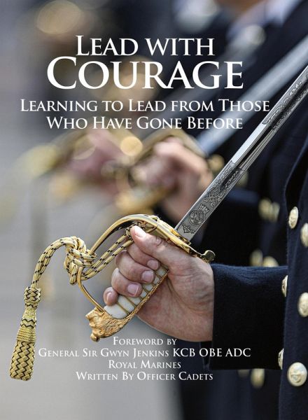 Lead with Courage: Learning to Lead from Those Who Have Gone Before (eBook, ePUB)