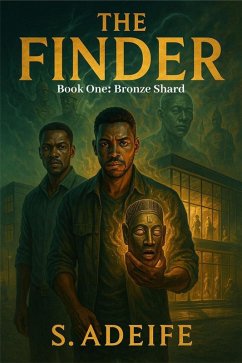 Cover The Finder: Bronze Shard (Book One) (eBook, ePUB)