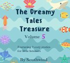 The Dreamy Tales Treasure (365D Reading, #5) (eBook, ePUB) The Dreamy Tales Treasure (365D Reading, #5) (eBook, ePUB)