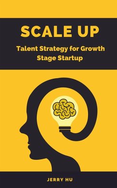 Cover Scale Up -Talent Strategy for Growth Stage Startup (eBook, ePUB)
