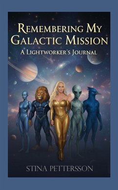 Cover Remembering My Galactic Mission - A Lightworker's Journal (eBook, ePUB)
