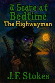 A Scare at Bedtime: The Highwayman (eBook, ePUB) A Scare at Bedtime: The Highwayman (eBook, ePUB)