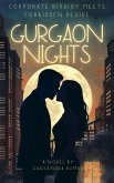 GURGAON NIGHTS: Corporate Rivalry Meets Forbidden Desire (eBook, ePUB)