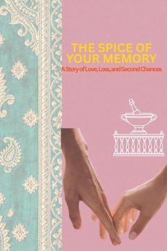 Cover THE SPICE OF YOUR MEMORY (eBook, ePUB)