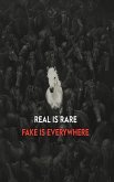 Real is Rare - Fake is Everywhere (eBook, ePUB)