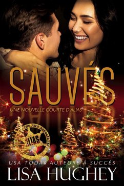 Cover Sauvés (ALIAS Romances sous Protection, #3.5) (eBook, ePUB)