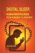 Digital Sleep, Human Wakefulness: From... - Bild 1