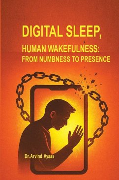 Cover Digital Sleep, Human Wakefulness: From Numbness to Presence (eBook, ePUB)