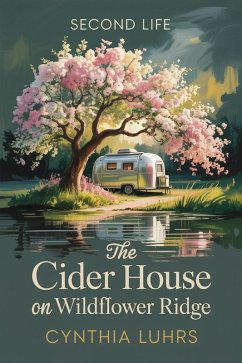 Cover The Cider House on Wildflower Ridge (Second Life, #1) (eBook, ePUB)