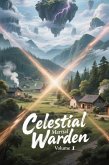 Celestial Martial Warden, Volume 1 (eBook, ePUB)