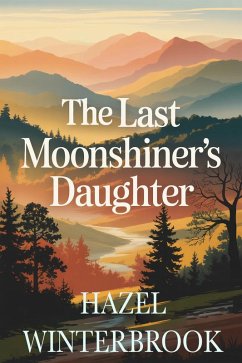 Cover The Last Moonshiner's Daughter (eBook, ePUB)