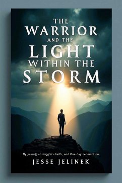 Cover The Warrior and the Light Within the Storm (eBook, ePUB)