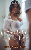 He Came In XXL, I Left In Pieces (Black World Order) (eBook, ePUB)