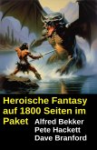 Heroische Fantasy auf 1800 Seiten im Paket (eBook, ePUB)