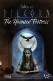 Tales of Piecora 02 - The Haunted Fortress (The Book of Urm, #2) (eBook, ePUB)