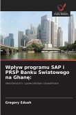 Wp¿yw programu SAP i PRSP Banku ¿wiatowego na Ghan¿: