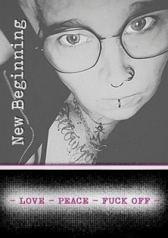 Cover New Beginning - LOVE - PEACE - FUCK OFF -