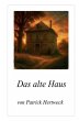 Das alte Haus - Bild 1