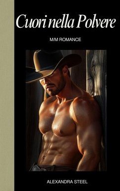 Cuori nella Polvere (eBook, ePUB) - Steel, Alexandra