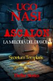 ASCALON - La Melodia del Diavolo (LA TRILOGIA DEI RACCONTI TEMPLARI) (eBook, ePUB) ASCALON - La Melodia del Diavolo (LA TRILOGIA DEI RACCONTI TEMPLARI) (eBook, ePUB)