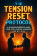 The Tension Reset Protocol (eBook, ePUB) - Bild 1