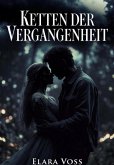 Ketten der Vergangenheit (eBook, ePUB)