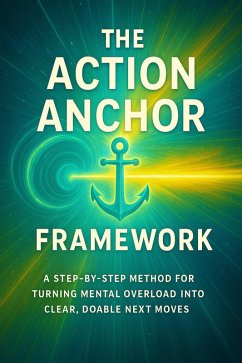 The Action Anchor Framework (eBook, ePUB) - Carmichael, Adrian