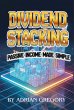 DIVIDEND STACKING: Passive Income Made... - Bild 1