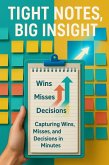 Tight Notes, Big Insight (eBook, ePUB)