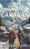 Gran Caravan (Calm Act 10 Years, #1) (eBook, ePUB)
