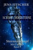 Sternenkampf (MATARKO Schiff der Sterne 3) (eBook, ePUB)