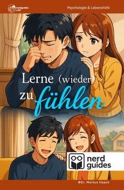Lerne (wieder) zu fühlen (eBook, ePUB) - Haack, Markus