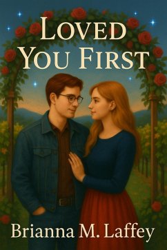 Loved You First (Amethyst Falls, #4) (eBook, ePUB) - Laffey, Brianna M.