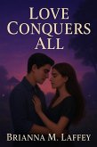 Love Conquers All (Amethyst Falls, #1) (eBook, ePUB)