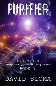 Cover Purifier: D.U.M.B.s (Deep Underground Military Bases) - Book 7 (eBook, ePUB)
