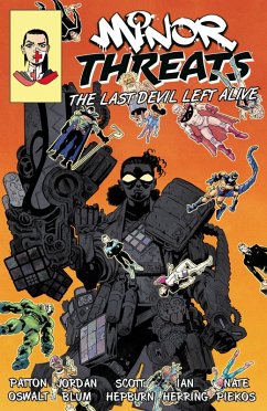 Minor Threats Volume 3: The Last Devil Left Alive - Oswalt, Patton; Blum, Jordan