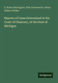 Reports of Cases Determined in the Court of Chancery, of the State of Michigan