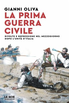 Cover La prima guerra civile. Rivolte e repressione nel Mezzogiorno dopo l'unità d'Italia
