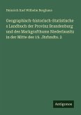 Geographisch-historisch-Statistisches Landbuch der Provinz Brandenburg und des Markgrafthums Niederlausitz in der Mitte des 19. Jhrhndts. 2